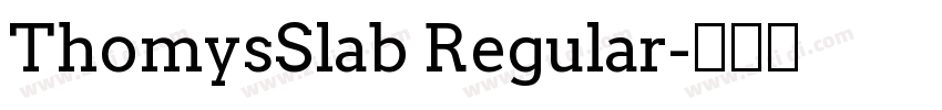 ThomysSlab Regular字体转换
